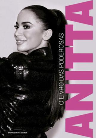 Anitta - o livro das poderosas - pocket - Universo dos livros Menor preço em Anitta - o livro das poderosas - pocket - Universo dos livros