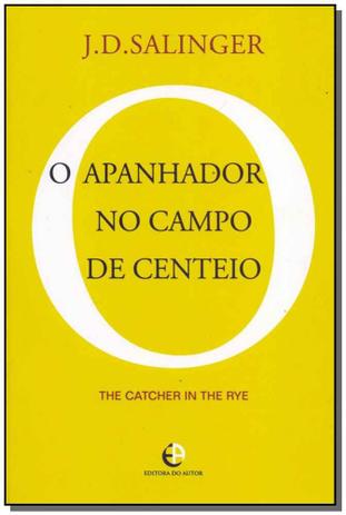 Apanhador no Campo de Centeio - Editora do autor Menor preço em Apanhador no Campo de Centeio - Editora do autor