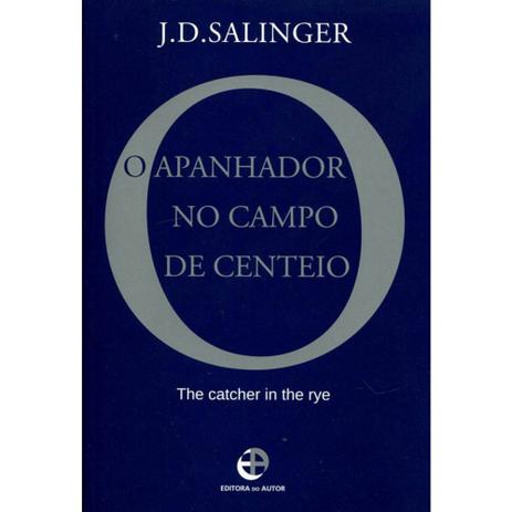 Apanhador no Campo de Centeio, O - Do autor - apanhador Menor preço em Apanhador no Campo de Centeio, O - Do autor - apanhador