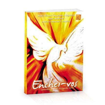 Apostila enchei-vos: seminario de vida no espirito santo maria emmir nogueira shalom Menor preço em Apostila enchei-vos: seminario de vida no espirito santo maria emmir nogueira shalom