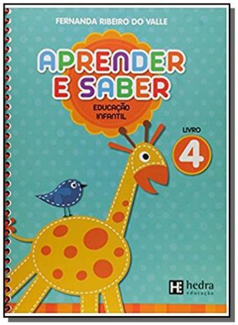 Aprender e Saber: Educacão Infantil Livro - Vol.4 - Hedra Menor preço em Aprender e Saber: Educacão Infantil Livro - Vol.4 - Hedra