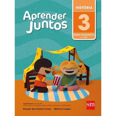Aprender Juntos - Historia - 3 Ano - 2016 - Sm - nacional Menor preço em Aprender Juntos - Historia - 3 Ano - 2016 - Sm - nacional