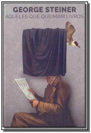 Aqueles que queimam livros - livro de bolso - ayine Menor preço em Aqueles que queimam livros - livro de bolso - ayine