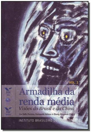 Armadilha da Renda Media - Vol 2 - Fgv Menor preço em Armadilha da Renda Media - Vol 2 - Fgv