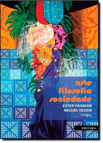 Arte, Filosofia, Sociedade - Intermeios Menor preço em Arte, Filosofia, Sociedade - Intermeios