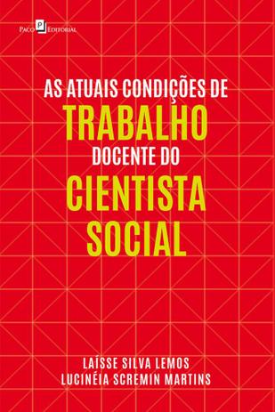 As Atuais Condições de Trabalho Docente do Cientista Social - Paco Menor preço em As Atuais Condições de Trabalho Docente do Cientista Social - Paco