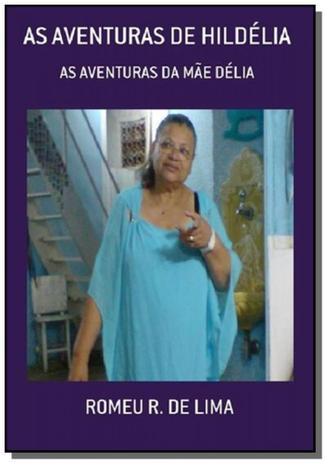 As aventuras de hildelia - Autor independente é ruim? As aventuras de hildelia - Autor independente é boa?