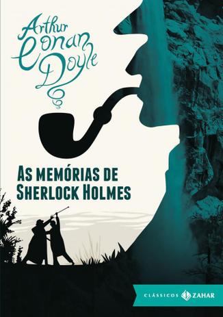 As memórias de Sherlock Holmes - Zahar Menor preço em As memórias de Sherlock Holmes - Zahar