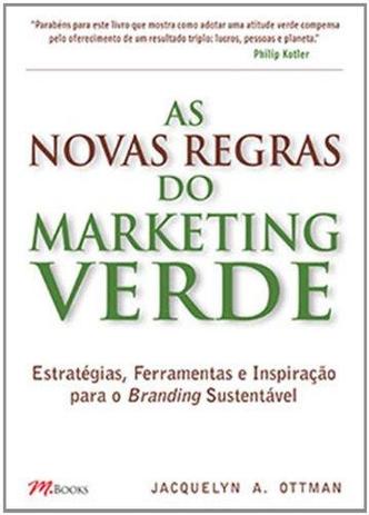 As Novas Regras do Marketing Verde - M.books Menor preço em As Novas Regras do Marketing Verde - M.books
