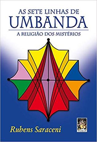 As Sete Linhas de Umbanda. A Religião dos Mistérios - Madras Menor preço em As Sete Linhas de Umbanda. A Religião dos Mistérios - Madras