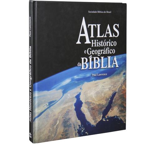 Atlas Histórico e Geográfico da Bíblia - Sbb Menor preço em Atlas Histórico e Geográfico da Bíblia - Sbb