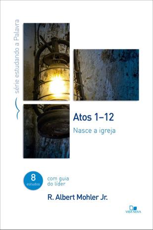 Atos 1-12 - Série estudando a Palavra - Vida nova Menor preço em Atos 1-12 - Série estudando a Palavra - Vida nova