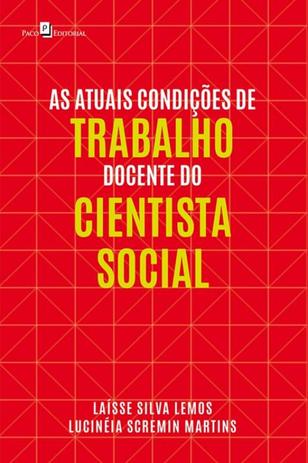 Atuais condicoes de trabalho docente do cientista social, as - Paco editorial Menor preço em Atuais condicoes de trabalho docente do cientista social, as - Paco editorial