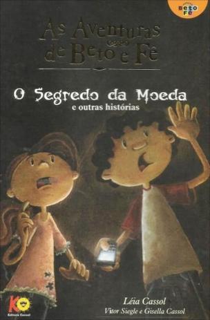 Aventuras de beto e fê, as - o segredo da moeda e outras histórias - Livraria e editora cassol é boa?