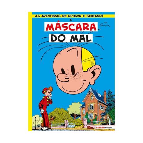 Aventuras de spirou e fantasio, as - a mascara do mal - sesi - Editora sesi-sp Menor preço em Aventuras de spirou e fantasio, as - a mascara do mal - sesi - Editora sesi-sp