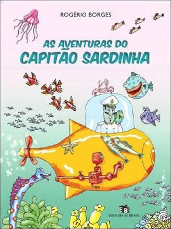 Aventuras Do Capitao Sardinha, As - Editora do brasil é boa?