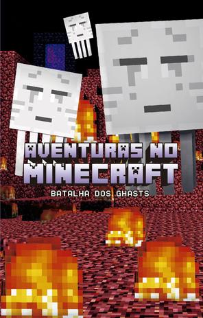 Aventuras no Minecraft - Batalha dos ghasts - livro 4 Menor preço em Aventuras no Minecraft - Batalha dos ghasts - livro 4