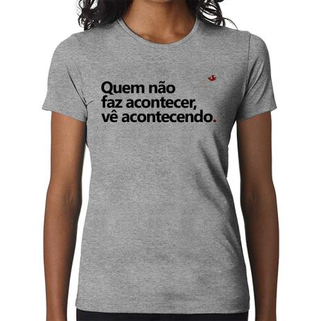 Baby Look Quem não faz acontecer, vê acontecendo - Cinza - Foca na Moda Menor preço em Baby Look Quem não faz acontecer, vê acontecendo - Cinza - Foca na Moda