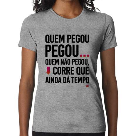 Baby Look Quem pegou, pegou - Cinza - Foca na Moda Menor preço em Baby Look Quem pegou, pegou - Cinza - Foca na Moda