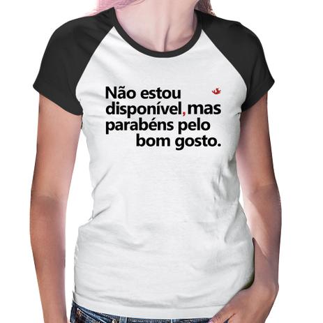 Baby Look Raglan Não estou disponível, mas parabéns pelo bom gosto - Branco - Foca na Moda Menor preço em Baby Look Raglan Não estou disponível, mas parabéns pelo bom gosto - Branco - Foca na Moda