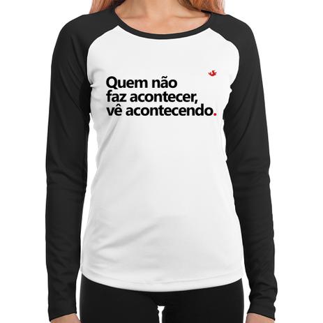Baby Look Raglan Quem não faz acontecer, vê acontecendo Manga Longa - Branco - Foca na Moda Menor preço em Baby Look Raglan Quem não faz acontecer, vê acontecendo Manga Longa - Branco - Foca na Moda