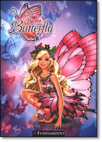 Barbie Butterfly - Coleção Barbie - Fundamento é ruim? Barbie Butterfly - Coleção Barbie - Fundamento é boa?