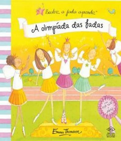 Beatriz, A Fada Aprendiz - A Olimpiada Das Fadas - Dcl Menor preço em Beatriz, A Fada Aprendiz - A Olimpiada Das Fadas - Dcl