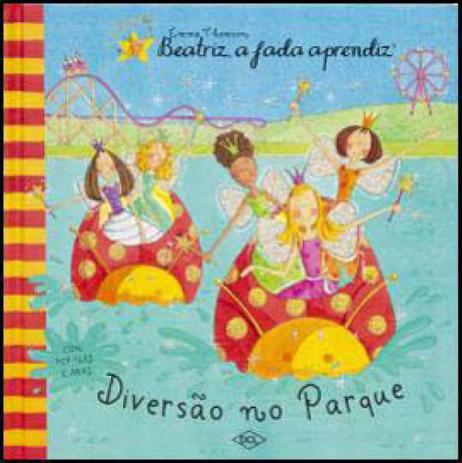 Beatriz, a fada aprendiz - diversao no parque - Dcl difusao cultural Menor preço em Beatriz, a fada aprendiz - diversao no parque - Dcl difusao cultural