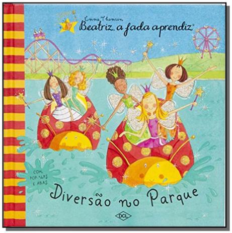 Beatriz, a fada aprendiz - diversao no parque - Dcl Menor preço em Beatriz, a fada aprendiz - diversao no parque - Dcl