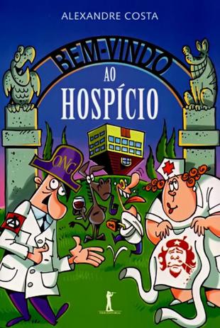 Bem-Vindo Ao Hospício - Vide editorial Menor preço em Bem-Vindo Ao Hospício - Vide editorial