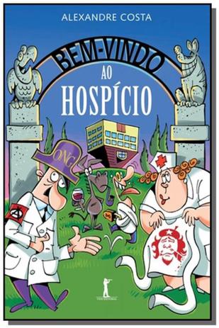 Bem-vindo ao hospicio - Vide Menor preço em Bem-vindo ao hospicio - Vide