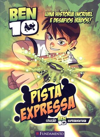 Ben 10 - pista expressa - Fun - fundamento Menor preço em Ben 10 - pista expressa - Fun - fundamento