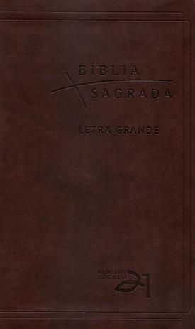Bíblia Almeida Século 21 Letra Grande luxo - café - Vida nova Menor preço em Bíblia Almeida Século 21 Letra Grande luxo - café - Vida nova