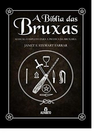 Bíblia das Bruxas, A: Manual Completo Para a Prática da Bruxaria - Capa Dura - Alfabeto Menor preço em Bíblia das Bruxas, A: Manual Completo Para a Prática da Bruxaria - Capa Dura - Alfabeto