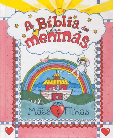 Biblia das meninas, a - para maes e filhas - Mundo cristao Menor preço em Biblia das meninas, a - para maes e filhas - Mundo cristao