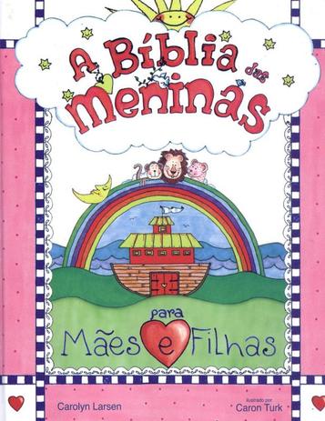 Biblia das meninas - para maes e filhas - Mundo cristao Menor preço em Biblia das meninas - para maes e filhas - Mundo cristao
