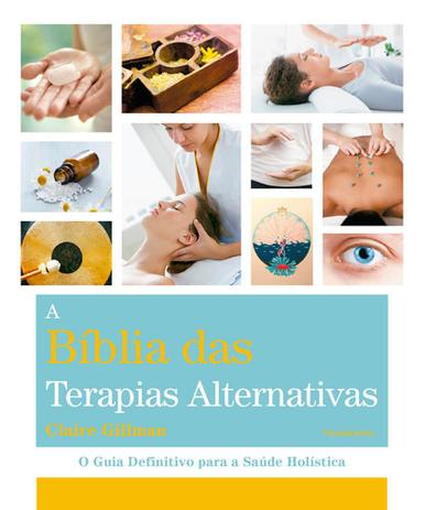Bíblia das terapias alternativas - Editora pensamento- cultrix Menor preço em Bíblia das terapias alternativas - Editora pensamento- cultrix