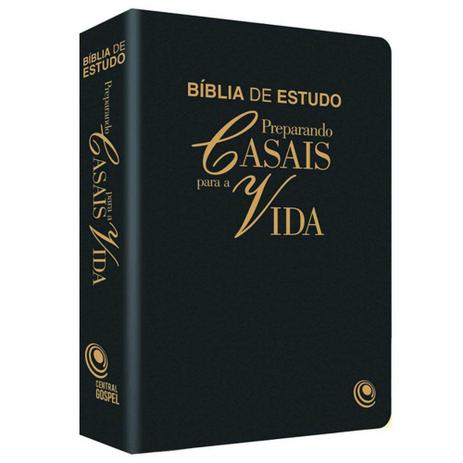 Bíblia de Estudo Preparando Casais Para a Vida - Preta - ARC - Central gospel Menor preço em Bíblia de Estudo Preparando Casais Para a Vida - Preta - ARC - Central gospel