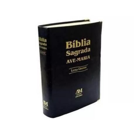 Biblia Sagrada Letra Grande Preta - Ave Maria é ruim? Biblia Sagrada Letra Grande Preta - Ave Maria é boa?