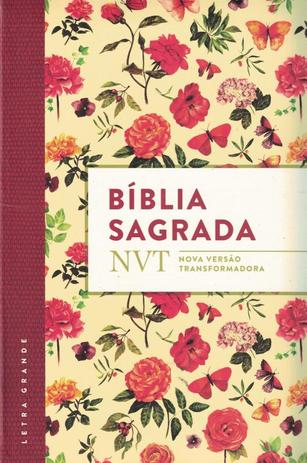 Biblia sagrada nvt - flores - letra grande e flexivel - Mundo cristao Menor preço em Biblia sagrada nvt - flores - letra grande e flexivel - Mundo cristao