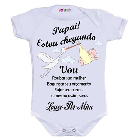 Body Divertido - Estou Chegando Papai e Serás Louco Por Mim - Kalundu kids Menor preço em Body Divertido - Estou Chegando Papai e Serás Louco Por Mim - Kalundu kids