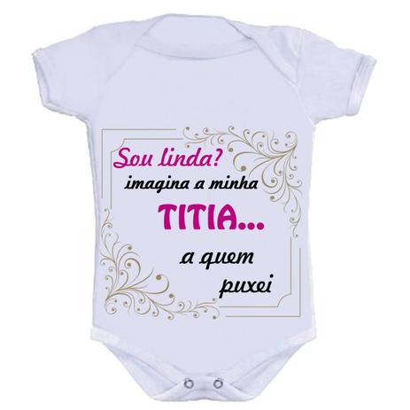Body Divertido - Linda, imagina... Titia - Kalundu kids Menor preço em Body Divertido - Linda, imagina... Titia - Kalundu kids