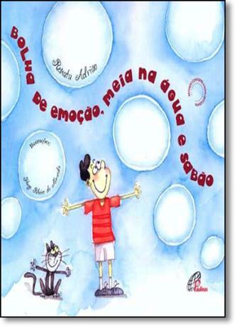 Bolha de Emoção, Meia na Água e Sabão - Paulinas é ruim? Bolha de Emoção, Meia na Água e Sabão - Paulinas é boa?