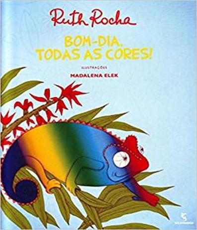 Bom Dia Todas As Cores - Salamandra (moderna) Menor preço em Bom Dia Todas As Cores - Salamandra (moderna)
