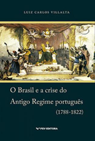 Brasil e a crise do antigo regime português (1788-1822), o ed.1 - Editora fgv Menor preço em Brasil e a crise do antigo regime português (1788-1822), o ed.1 - Editora fgv