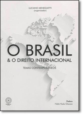 Brasil o Direito Internacional, O: Temas Contemporâneos - Boreal Menor preço em Brasil o Direito Internacional, O: Temas Contemporâneos - Boreal