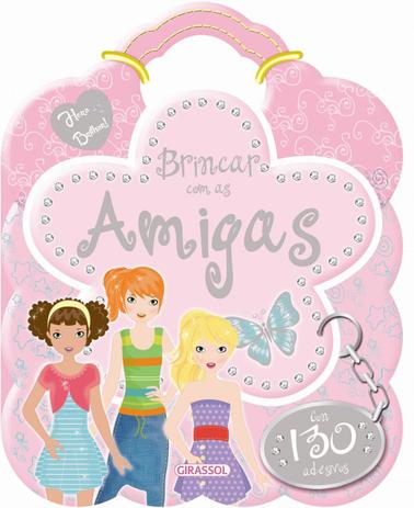Brincar com as amigas: Col. Hora de brilhar! - Girassol Menor preço em Brincar com as amigas: Col. Hora de brilhar! - Girassol