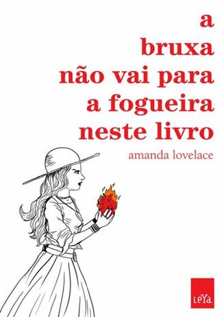 Bruxa nao vai para a fogueira neste livro, a - Leya brasil Menor preço em Bruxa nao vai para a fogueira neste livro, a - Leya brasil