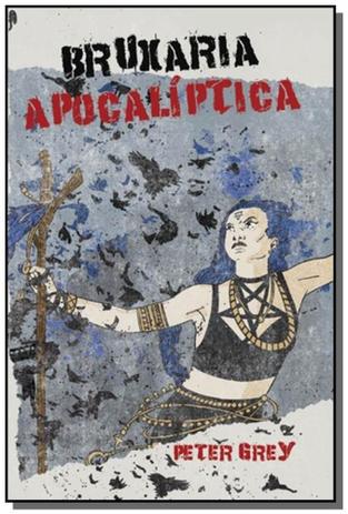 Bruxaria apocaliptica - Penumbra livros Menor preço em Bruxaria apocaliptica - Penumbra livros