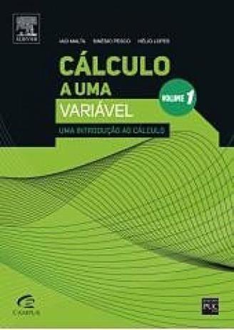 Cálculo a uma Variável, Volume I - Elsevier Menor preço em Cálculo a uma Variável, Volume I - Elsevier